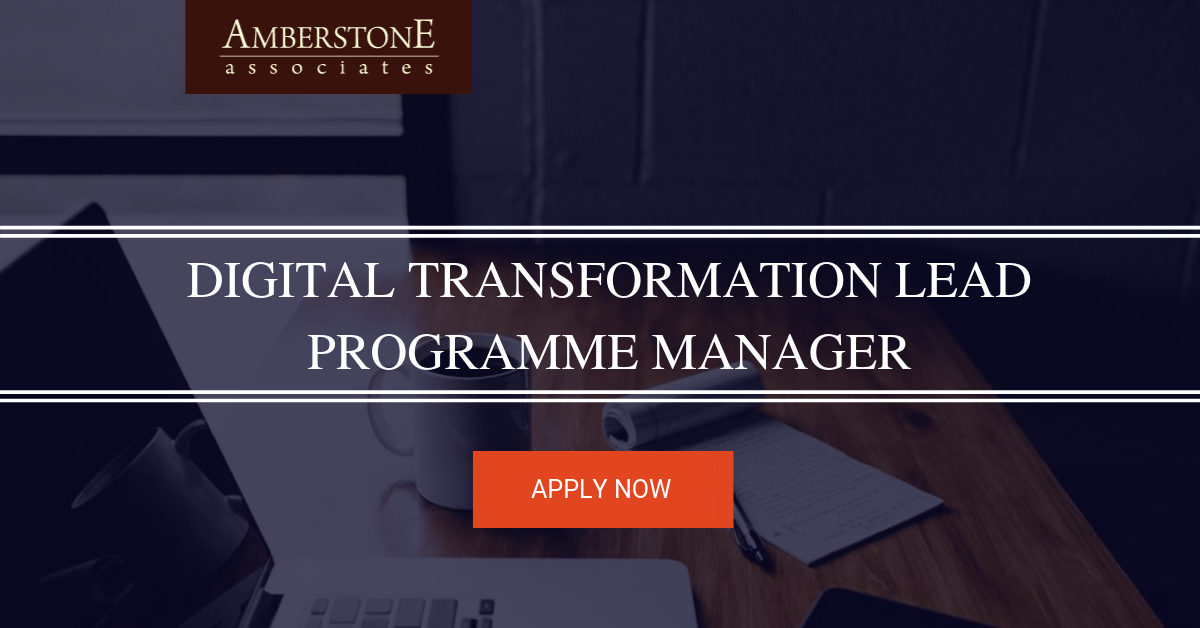 Digital Transformation Lead – Programme Manager