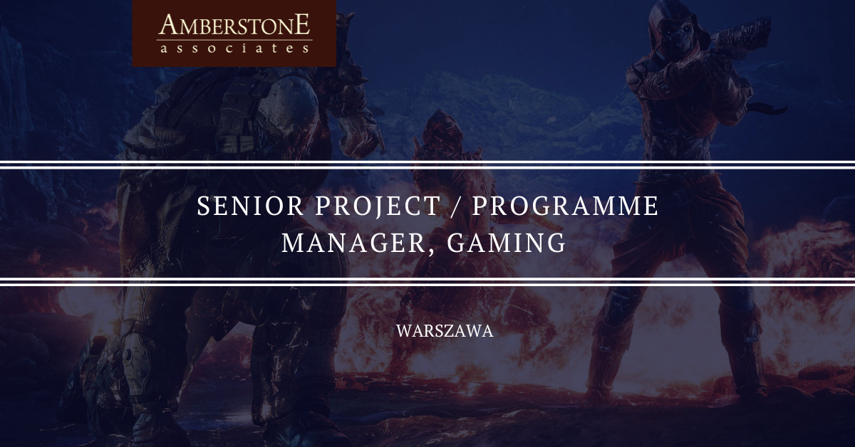 Senior Programme / Project Manager, Gaming