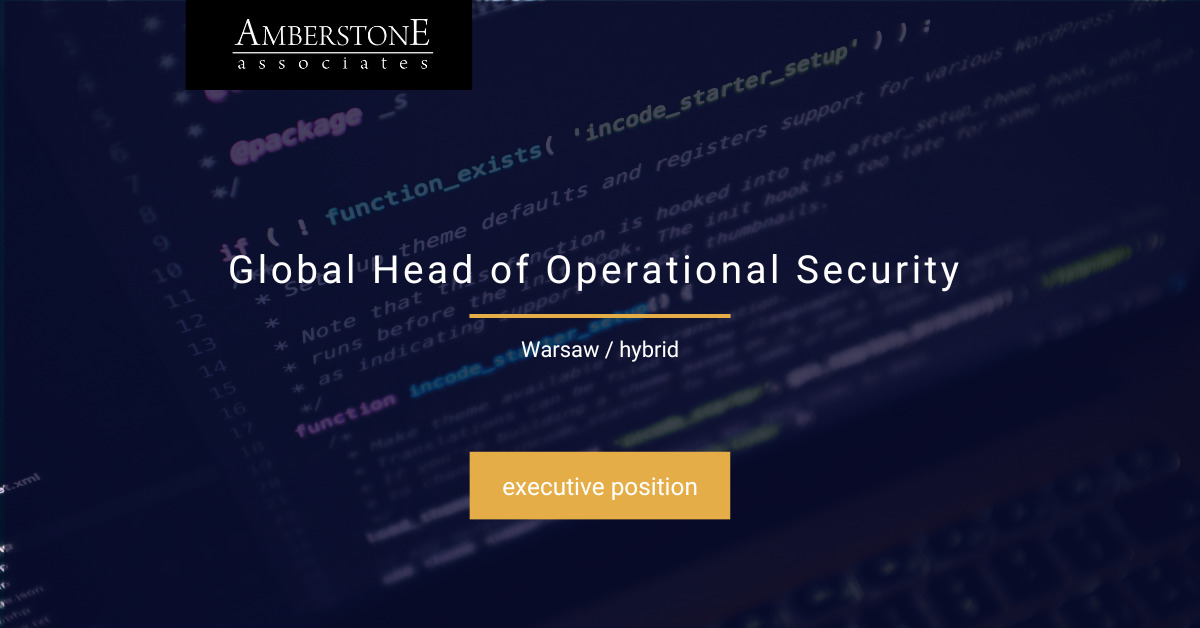 GLOBAL HEAD OF OPERATIONAL SECURITY